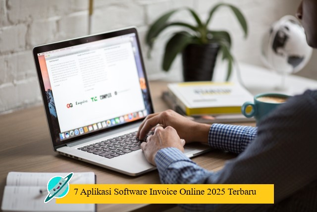 7 Aplikasi Software Invoice Online 2025 Terbaru